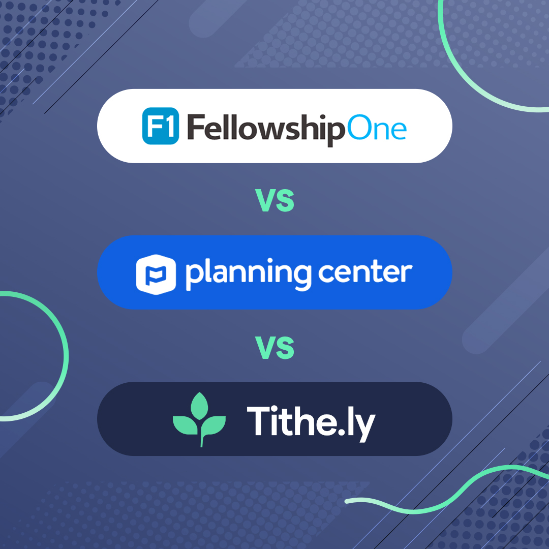 Fellowship One vs Planning Center vs Tithely